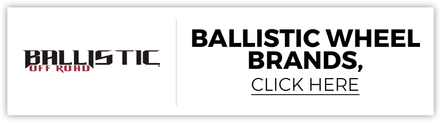 Ballistic Wheel Brands - Learn More